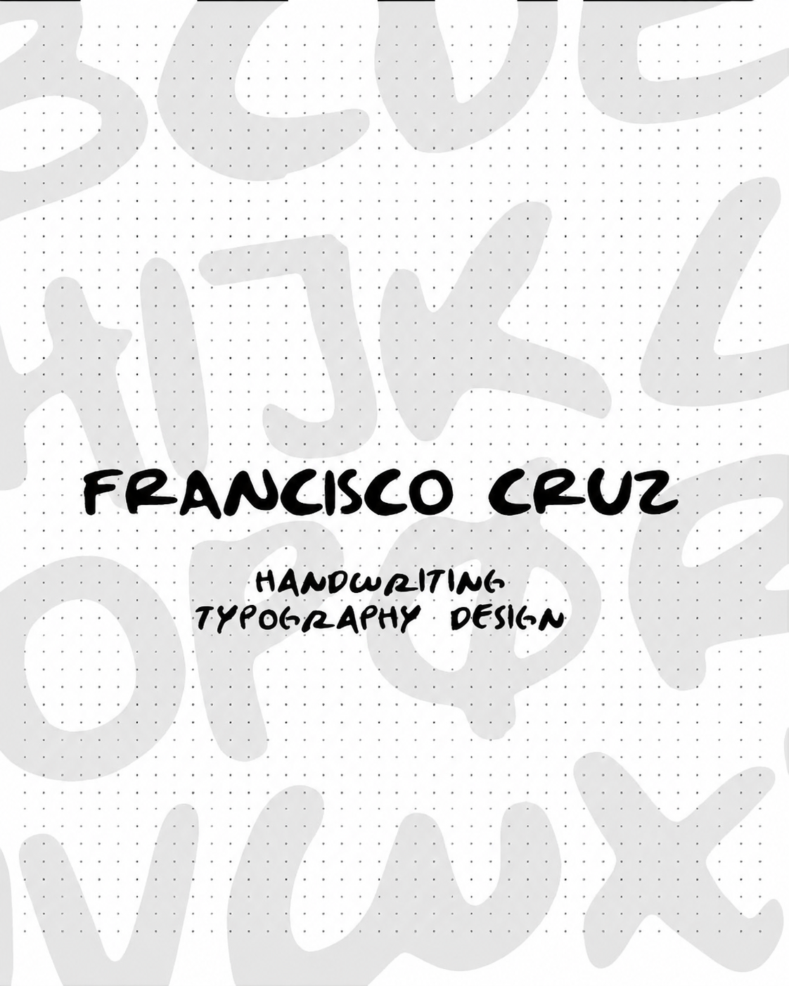 Sample of Francisco's handwriting turned into a digital typeface